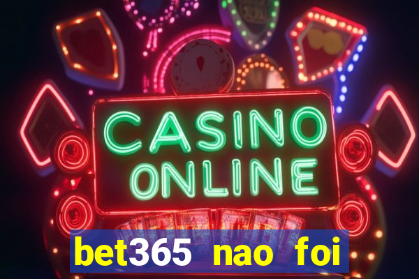 bet365 nao foi possivel processar seu deposito